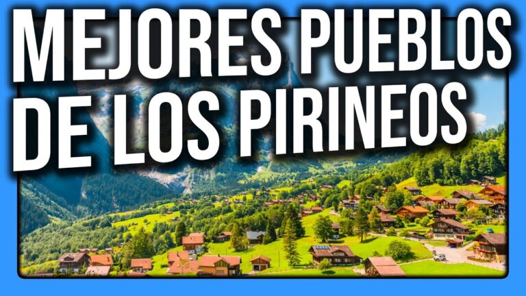 Descubre Dónde Están los Pirineos y Por Qué Son Inigualables